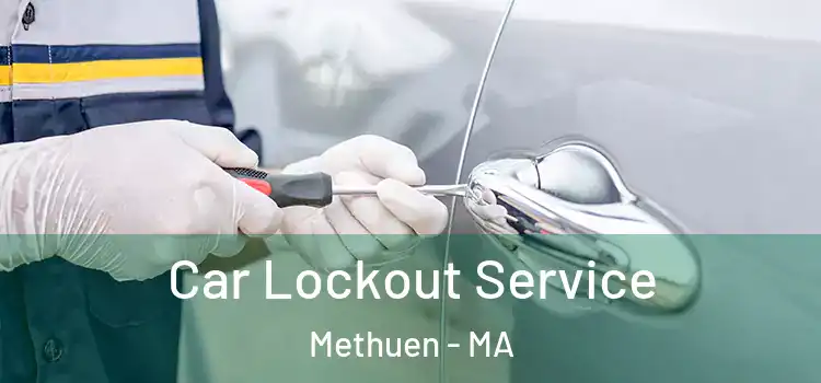 Car Lockout Service Methuen - MA