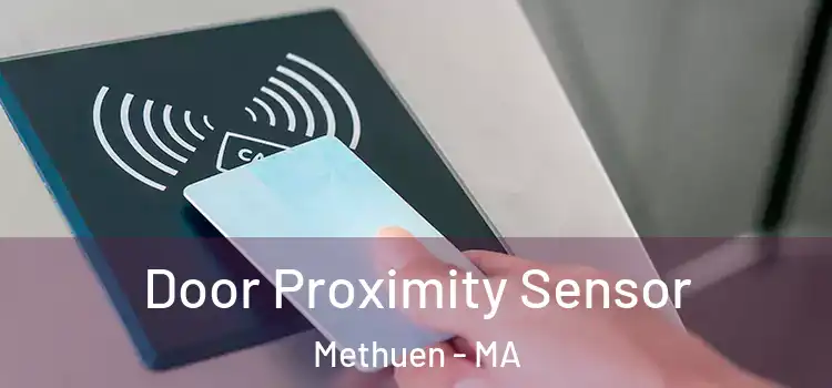  Door Proximity Sensor Methuen - MA