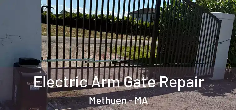 Electric Arm Gate Repair Methuen - MA