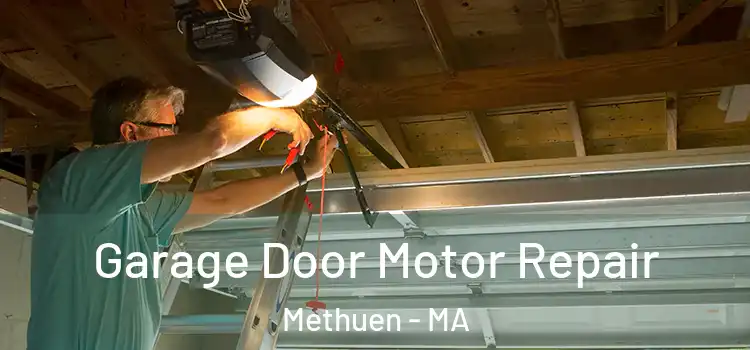  Garage Door Motor Repair Methuen - MA