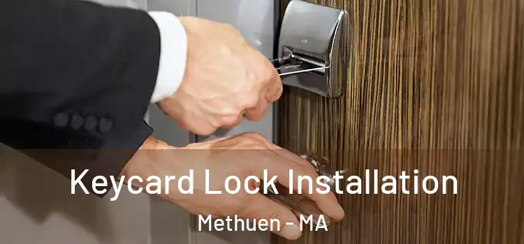  Keycard Lock Installation Methuen - MA