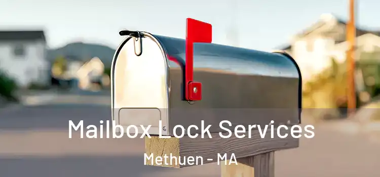  Mailbox Lock Services Methuen - MA