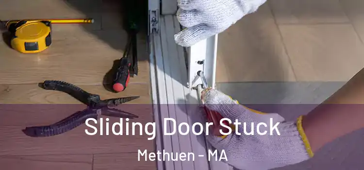 Sliding Door Stuck Methuen - MA